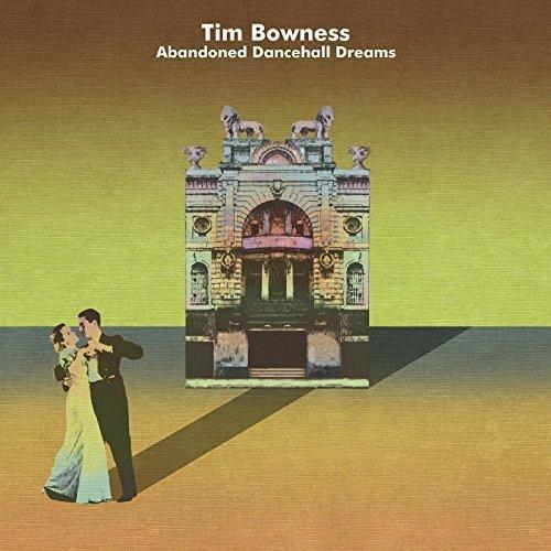 Abandoned Dancehall Dreams - CD Audio di Tim Bowness