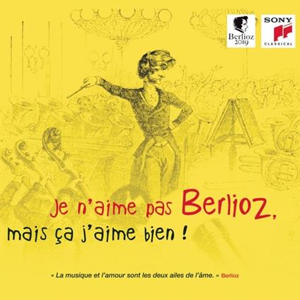 Je N'Aime Pas Berlioz, Mais Ca J'Aime Bien! - CD Audio