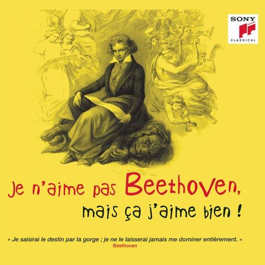 Je N'Aime Pas Beethoven, Mais Ca J'Aime Bien ! - CD Audio di Ludwig van Beethoven