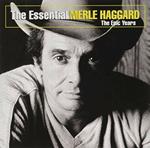 Essential Merle Haggard: Epic Years (Gold Series)