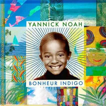 Bonheur Indigo - CD Audio di Yannick Noah