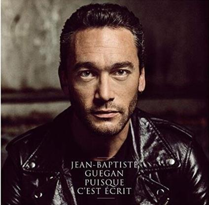 Puisque c'est ecrit - CD Audio di Jean-Baptiste Guegan