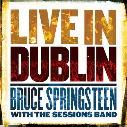 Live in Dublin - Vinile LP di Bruce Springsteen