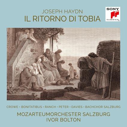 Il ritorno di Tobia - CD Audio di Franz Joseph Haydn,Ivor Bolton,Mozarteumorchester Salzburg