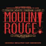 Moulin Rouge: The Musical / O.B.C.R.