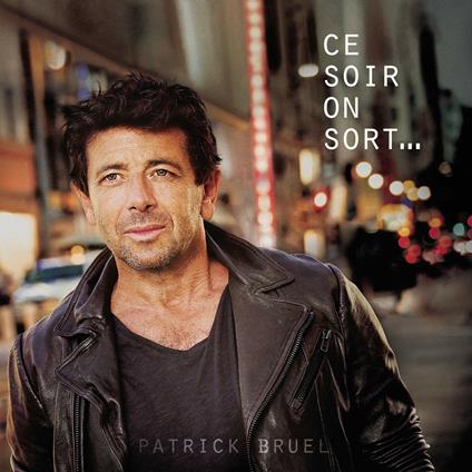 Ce soir on sort - Vinile LP di Patrick Bruel