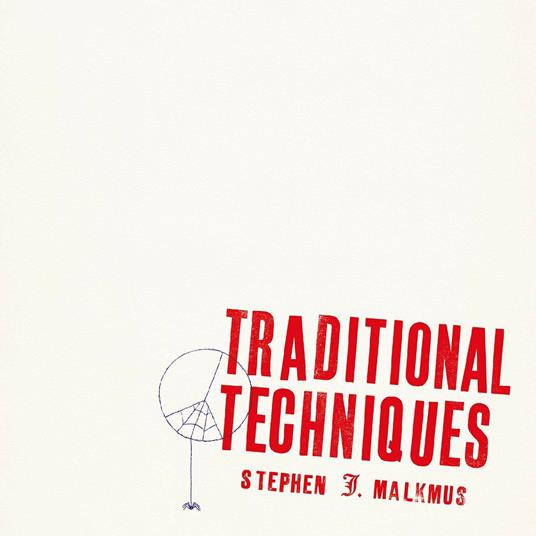 Traditional Techniques - Vinile LP di Stephen Malkmus