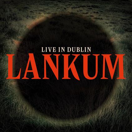 Live In Dublin - Vinile LP di Lankum