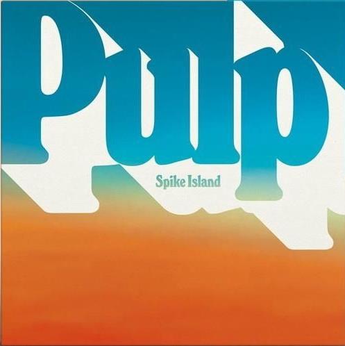 Spike Island - Vinile LP di Pulp