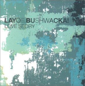 Love Story (vs. Finally) (Paul Woolford 2023 Remixes) - Vinile LP di Layo,Bushwacka!