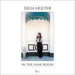 Vinile In the Same Room Julia Holter