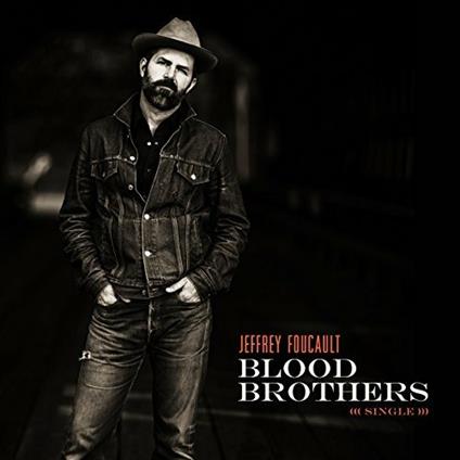 Blood Brothers - CD Audio di Jeffrey Foucault