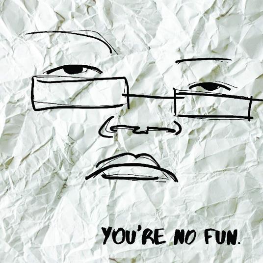 You're No Fun - CD Audio di Illingsworth