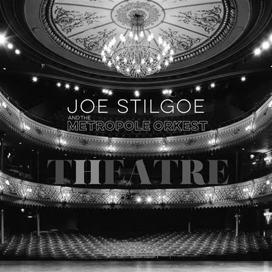 Theatre - CD Audio di Joe Stilgoe