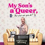 My Son's A Queer (But What Can You Do?) (Colonna Sonora)