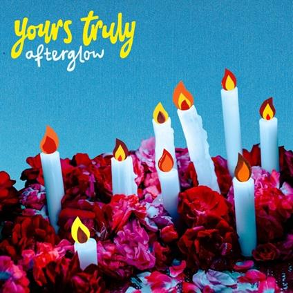 Afterglow - CD Audio di Yours Truly