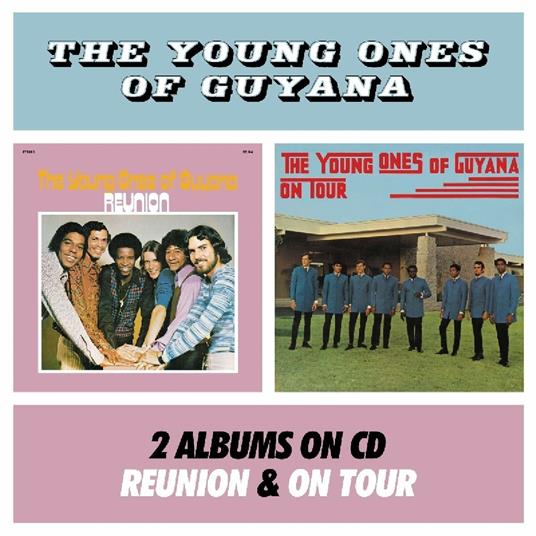 On Tour. Reunion - CD Audio di Young Ones of Guyana