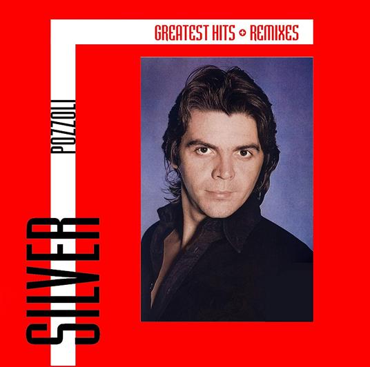 Greatest Hits & Remixes - Vinile LP di Silver Pozzoli