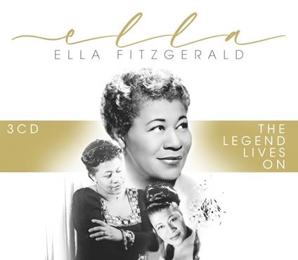 Ella. The Legend Lives On - CD Audio di Ella Fitzgerald