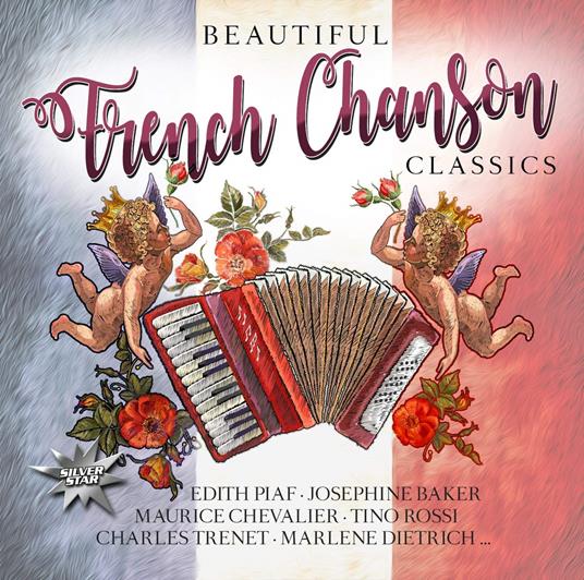 Beautiful French Chanson Class - CD Audio di Josephine Baker,Edith Piaf