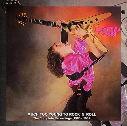Much Too Young to Rock 'n' Roll - CD Audio di Speedy