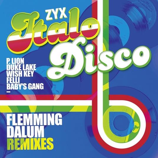 Zyx Italo Disco. Flemming Dalum - CD Audio