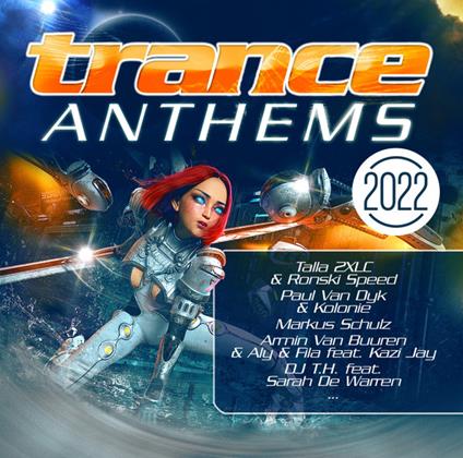 Trance Anthems 2022 - CD Audio