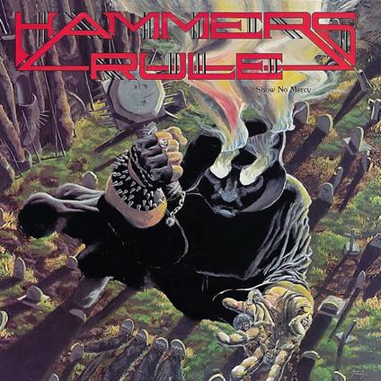Show No Mercy, After The Bomb - CD Audio di Hammers Rule