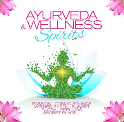 Ayurveda & Wellness Spirits - CD Audio