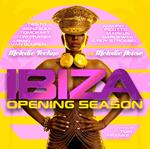 Ibiza Opening Season