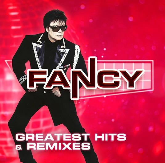 Greatest Hits & Remixes (2 CD) - CD Audio di Fancy
