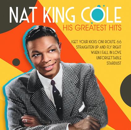 His Greatest Hits - CD Audio di Nat King Cole