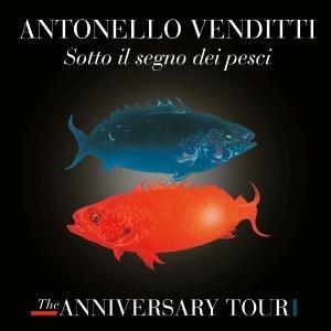 Sotto il segno dei pesci (The Anniversary Tour Deluxe Edition) - CD Audio + DVD di Antonello Venditti