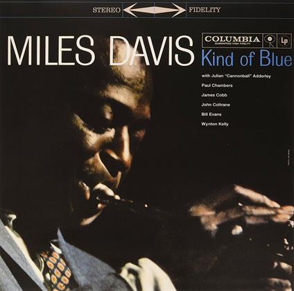 Kind of Blue - Vinile LP di Miles Davis