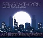 Being With You: Late Night Soul Classics (3 Cd)
