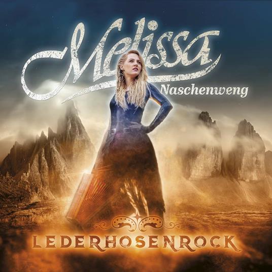 Lederhosenrock - CD Audio di Melissa Naschenweng
