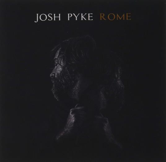 Rome - CD Audio di Josh Pyke