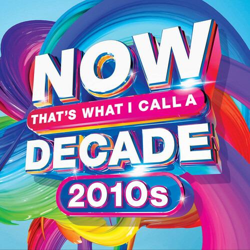 Now That's What I Call A Decade 2010s - CD Audio
