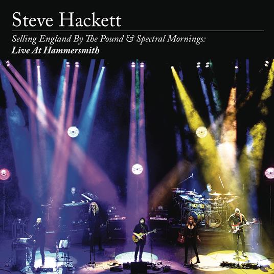 Selling England by the Pound & Spectral Mornings. Live at Hammersmith - CD Audio + DVD di Steve Hackett
