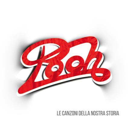 Le canzoni della nostra storia - CD Audio di Pooh