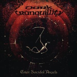 Enter Suicidal Angels Ep (Re-Issue 2021) - Vinile LP di Dark Tranquillity