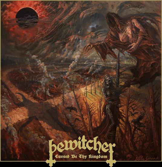 Cursed Be Thy Kingdom - CD Audio di Bewitcher