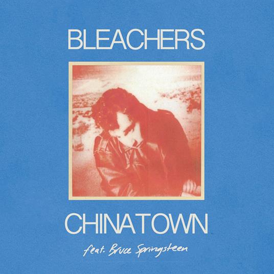 Chinatown B/W 45 - Vinile LP di Bleachers