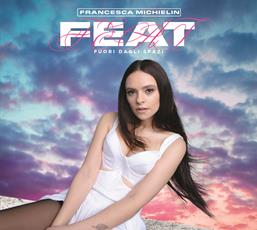 Vinile Feat (Fuori dagli spazi) (Esclusiva LaFeltrinelli e IBS.it - Copia autografata) Francesca Michielin