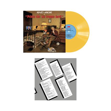 Prima che sia troppo tardi (Yellow Coloured Vinyl) - Vinile LP di Renzo Arbore