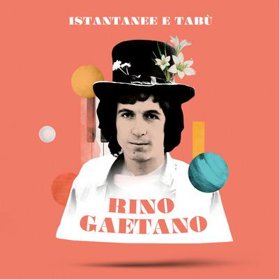 Istantanee & Tabù - CD Audio di Rino Gaetano