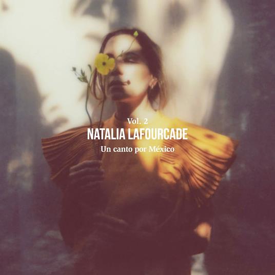 Un Canto Por Mexico Vol. II - CD Audio di Natalia Lafourcade