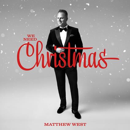 We Need Christmas - CD Audio di Matthew West