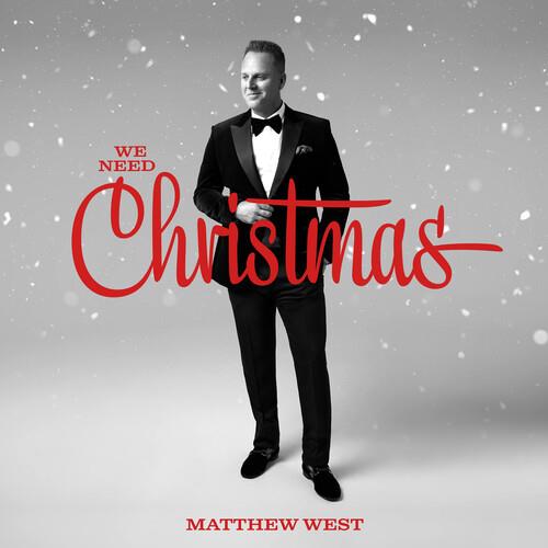 We Need Christmas - CD Audio di Matthew West