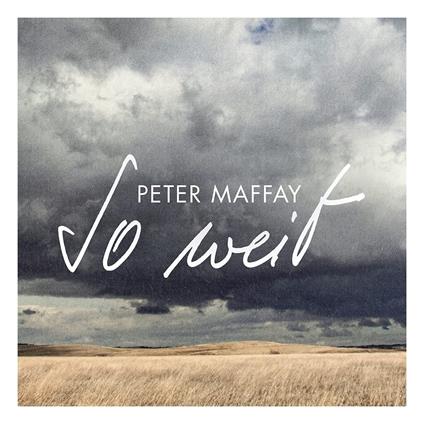 So Weit - CD Audio di Peter Maffay